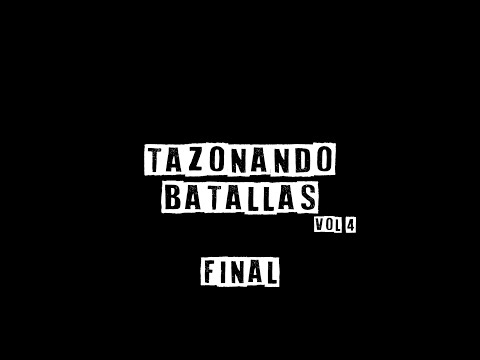 FINAL TAZONANDO VOL. 4 - JAREX VS DEKINTA