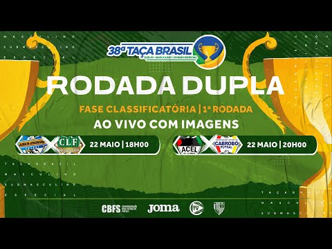 Taça Brasil Sub20 Masculino - Rodada Dupla - Jogo 3 e 4 da 1ª Rodada - Ao vivo