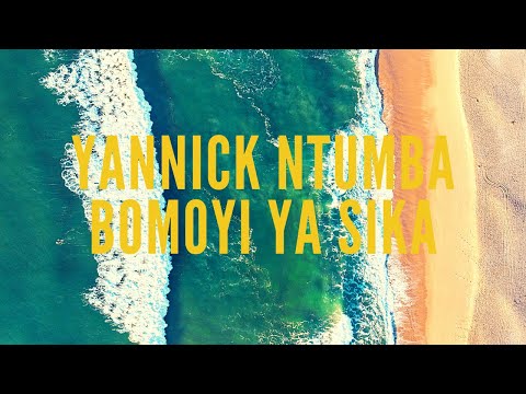 Yannick Ntumba  BOMOYI YA SIKA