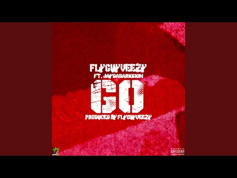Go (feat. JayDaDarkSkin)