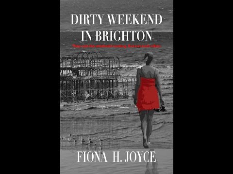 Interview with Fiona H Joyce - Dirty Weekend in Brighton