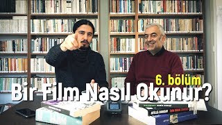 BİR FİLM NASIL OKUNUR?