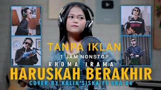Download lagu HARUSKAH BERAKHIR | KALIA SISKA FT SKA86| DJ KENTRUNG| 1 JAM NONSTOP mp3