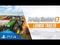 Farming Simulator 19 | Launch Trailer | PS4