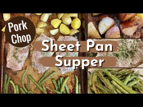 Pork Chop Sheet Pan Supper | Easy Dinner Idea