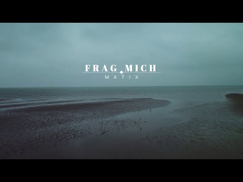 Matix - Frag mich (Offizielles Video)