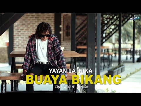 YAYAN JATNIKA - BUAYA BIKANG ( OFFICAL MUSIC VIDEO )