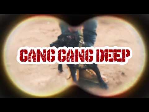 Gang Gang Deep (Official Music Video)