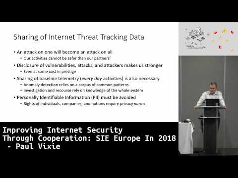 Hack.lu 2018:Improving Internet Security Through Cooperation: SIE Europe In 2018 - Paul Vixie