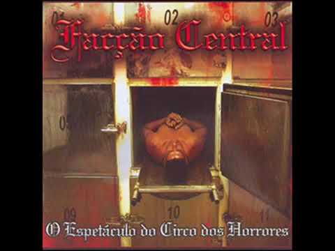 Facção Central - Resgate - O Espetáculo do Circo dos Horrores - Faixa 09