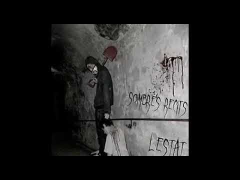 Lestat - Sombres Récits (FULL ALBUM)