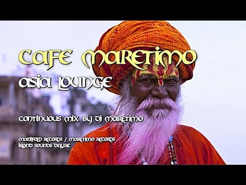 Cafe Maretimo - Asia Lounge - Continuous Mix (2+ Hours) Buddha Chill Sounds