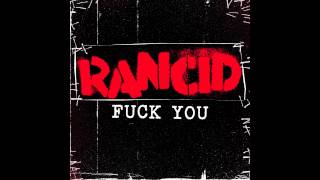 Rancid - Fuck You [FREE DOWNLOAD]