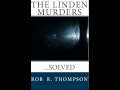 The Linden Murders...Solved 