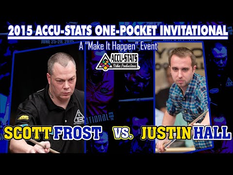 KILLER ONE POCKET: Scott FROST vs Justin HALL - 2015 MAKE IT HAPPEN ONE POCKET INVITATIONAL