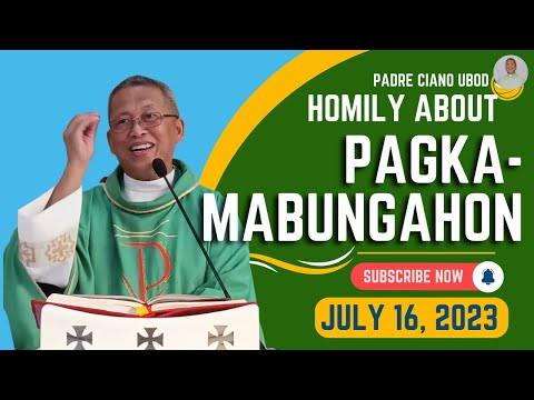 Fr. Ciano Homily about PAGKAMABUNGAHON - 7/16/2023