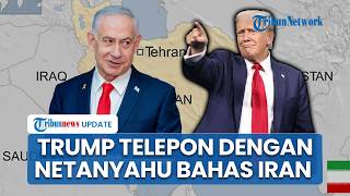 Trump Telepon Netanyahu Bahas Iran, AS dan Israel Disebut Kaji Lagi Opsi Serangan Militer