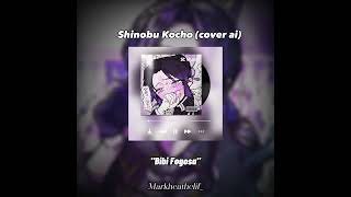 Cover art for Bibi Fogosa-Shinobu Kocho (Cover Ai)