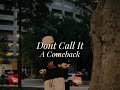DreTL Don T Call It A Comeback Official Visualizer