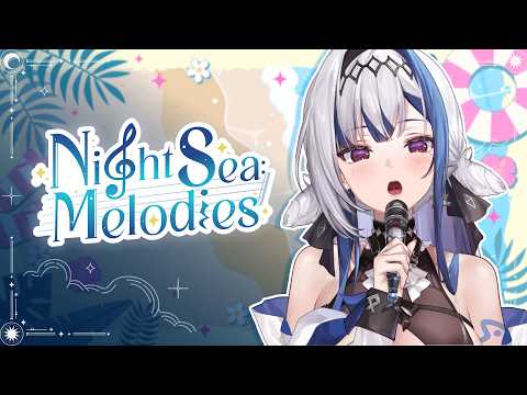 Night Sea Melodies ✦ คิดถึงจังงง มาร้องเพลงกันคั้บ!!  | ZONA 🐳