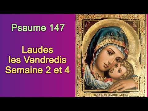Psaume 147, Laudes les Vendredis Semaine 2 et 4