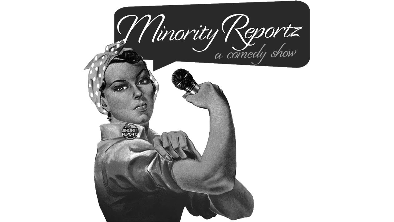 Minority Reportz - An Ethnic AF Comedy Show