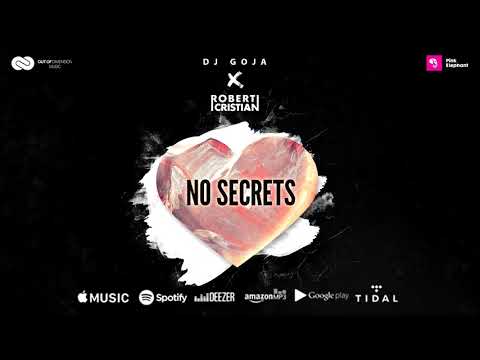 Dj Goja x Robert Cristian - No Secrets