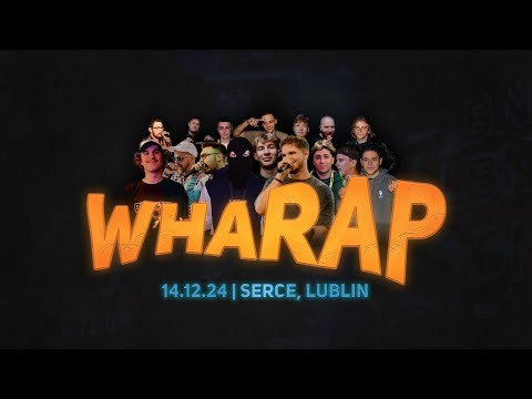 🔥WHARAP - Wielki Finał Ligi Mistrzów Freestyle | LUBLIN 🎤