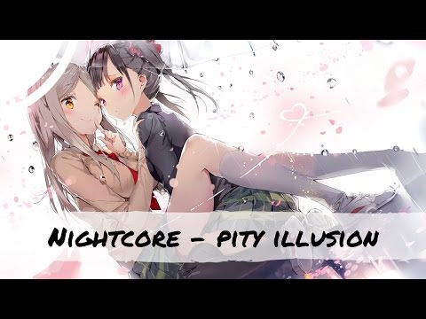 Nightcore - Pity Illusion (Lady Gaga & Melanie Martinez Mashup)