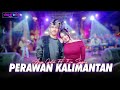 Arya Galih Feat Era Syaqira PERAWAN KALIMANTAN Official Live Music Video