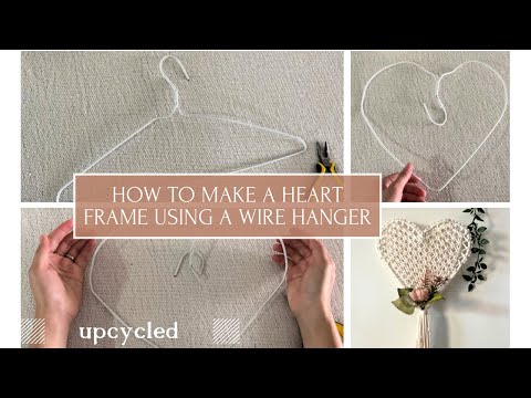 How to make a Heart Frame using a Wire Hanger for your DIY Projects
