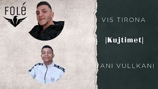 Ani Vullkani & Visi Tirona - Kujtimet