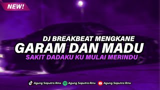 Download lagu DJ BREAKBEAT GARAM DAN MADU mp3 Download lagu DJ BREAKBEAT GARAM DAN MADU mp3