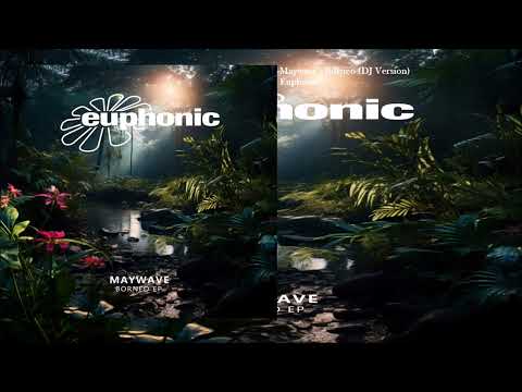 Maywave - Borneo (DJ Version)
