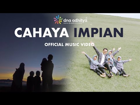 Cahaya Impian  - DNA Adhitya (Official Music Video)