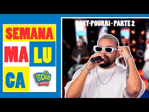 Batucaê (Parte 2) #SEMANAMALUCA @radiofmodia