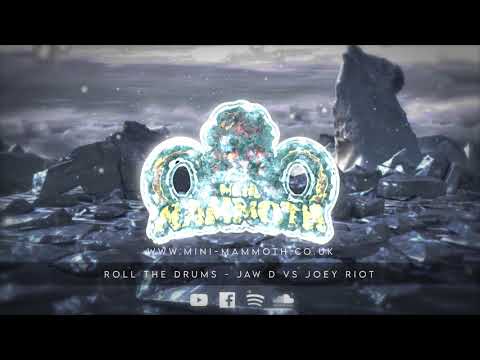 Roll the Drums - Jaw D vs Joey Riot