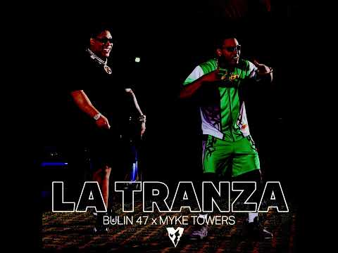 Bulin 47 X Myke Towers - La Tranza (Slowed + Reverb)