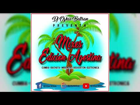 Mix Bachata (Edicion Agostina) by Dj Ozkar Beltrán