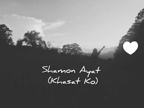 Shamon Ayat Lyrics (Khasat Ko) Laurie Amor