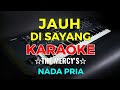 JAUH DISAYANG The Mercy S KARAOKE HD Vocal Pria
