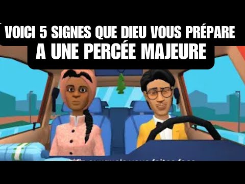 Voici 5 Signes que Dieu Vous PRÉPARE A Une PERCÉE Majeure