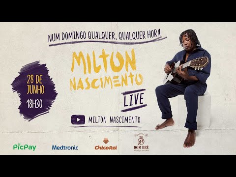 LIVE MILTON NASCIMENTO | Num domingo qualquer, qualquer hora | #FiqueEmCasa e Cante #Comigo