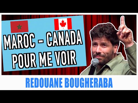 MAROC - CANADA JUSTE POUR ME VOIR - REDOUANE BOUGHERABA