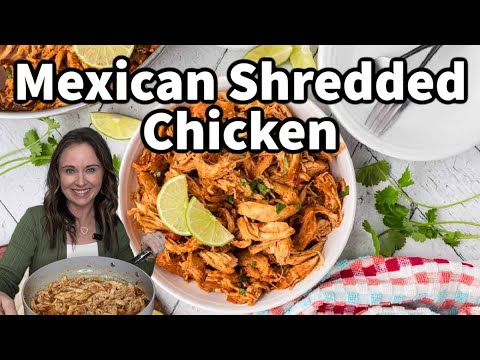 Easy Mexican Shredded Chicken: Perfect for Tacos & More!