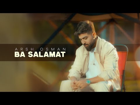 Arsh Osman - Ba Salamat ( 2024 )