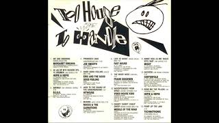 Too House To Handle 1989