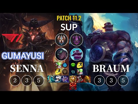 T1 Gumayusi Senna vs Braum Sup - KR Patch 11.2