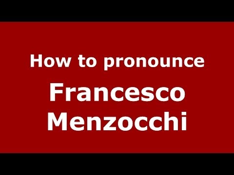How to pronounce Francesco Menzocchi (Italian/Italy) - PronounceNames.com