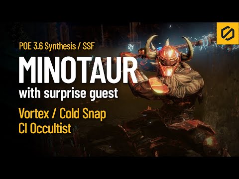 Path of Exile 3.6 Synthesis - Vortex Cold Snap CI Occultist VS. Minotaur